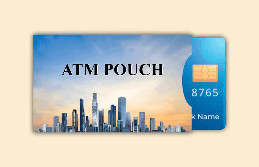 Customized ATM Pouches